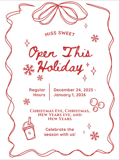 Holiday notice for Miss Sweet showing regular hours and open dates from December 24, 2025 to January 1, 2026.
